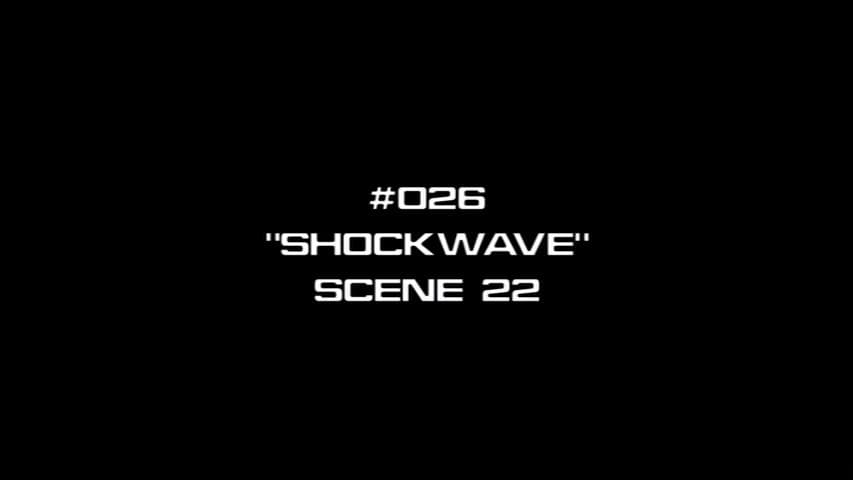 Still from Deleted Scenes - Shockwave, Part 1 - Scene 22