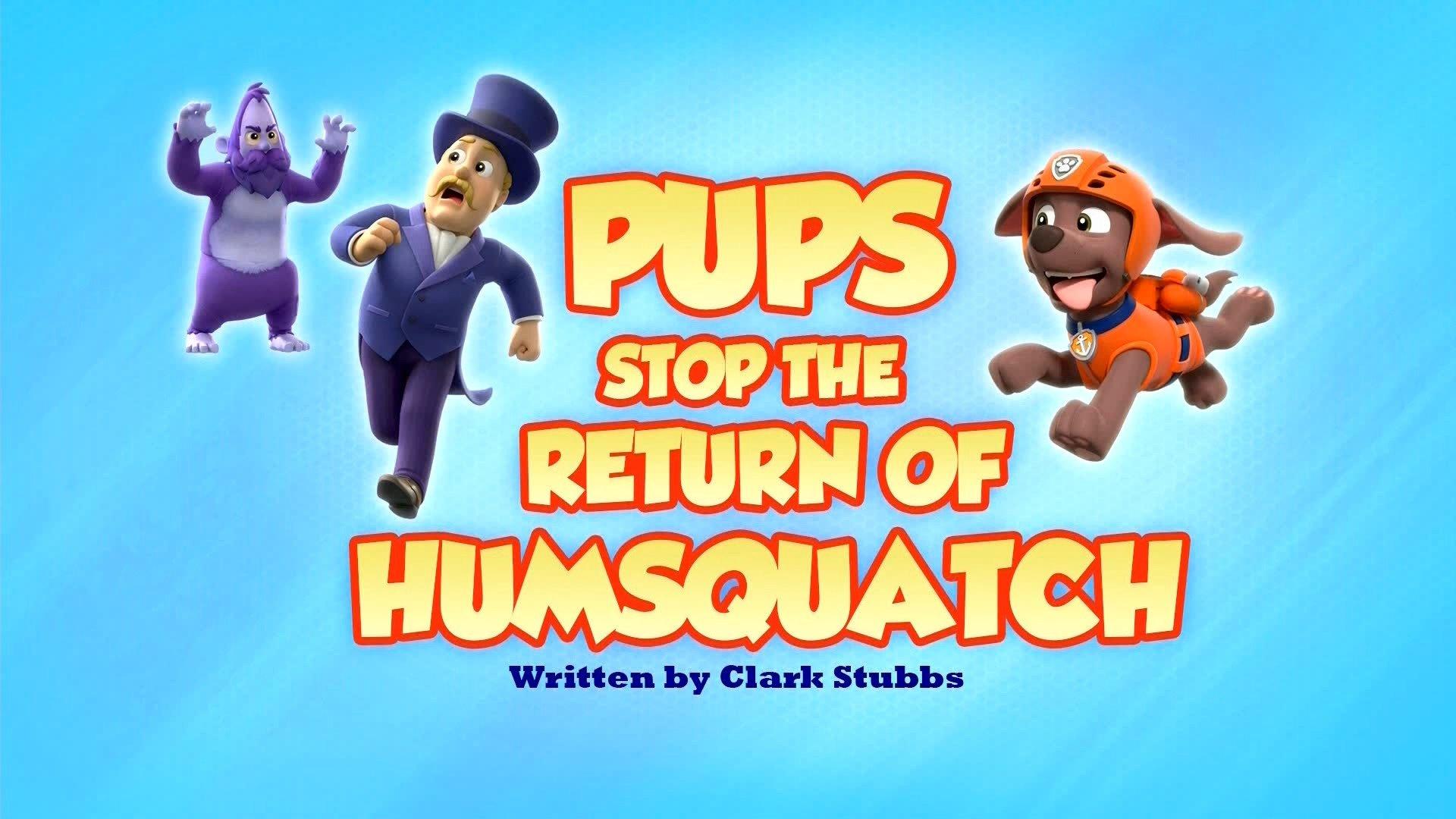 Still from Pups Stop the Return of Humsquatch