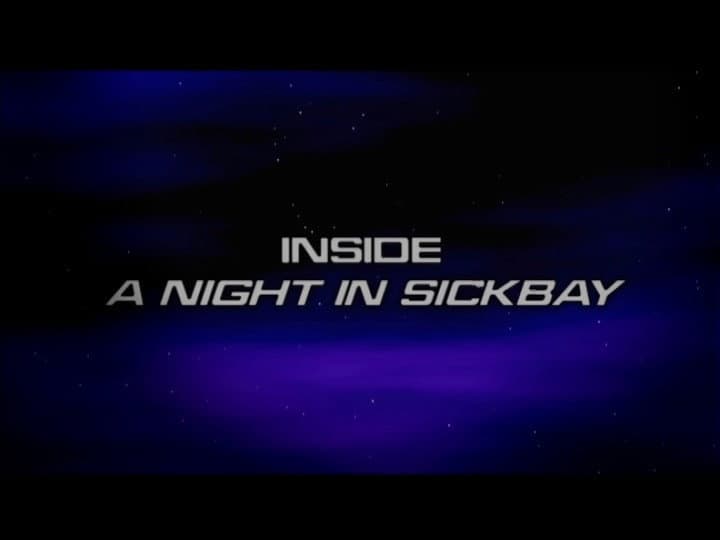 Still from Inside "A Night in Sickbay"