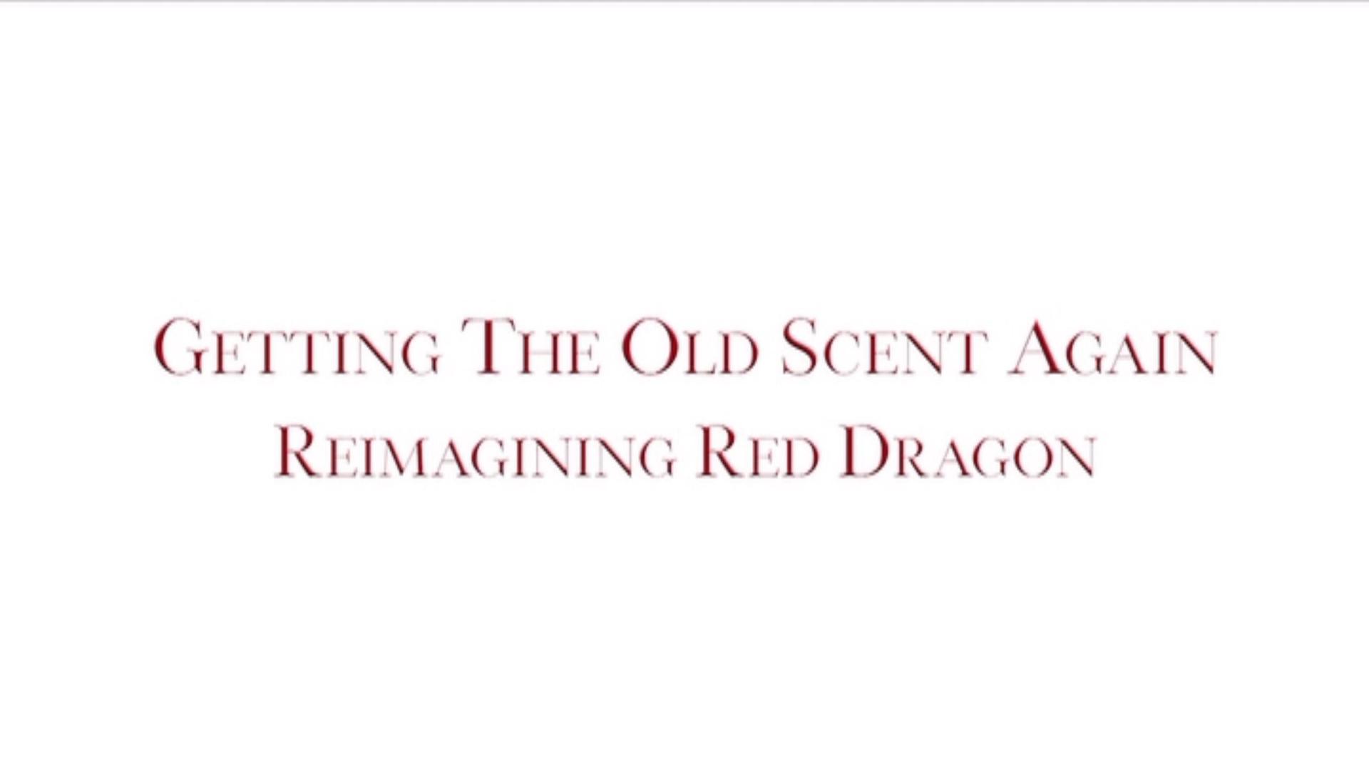Still from Getting the Old Scent Again: Reimagining Red Dragon