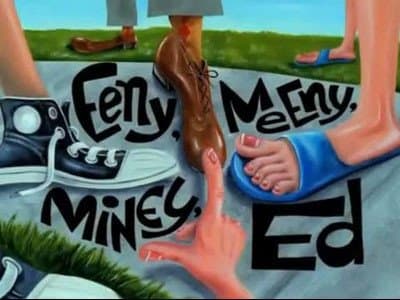 Still from Eeny, Meeny, Miney, Ed