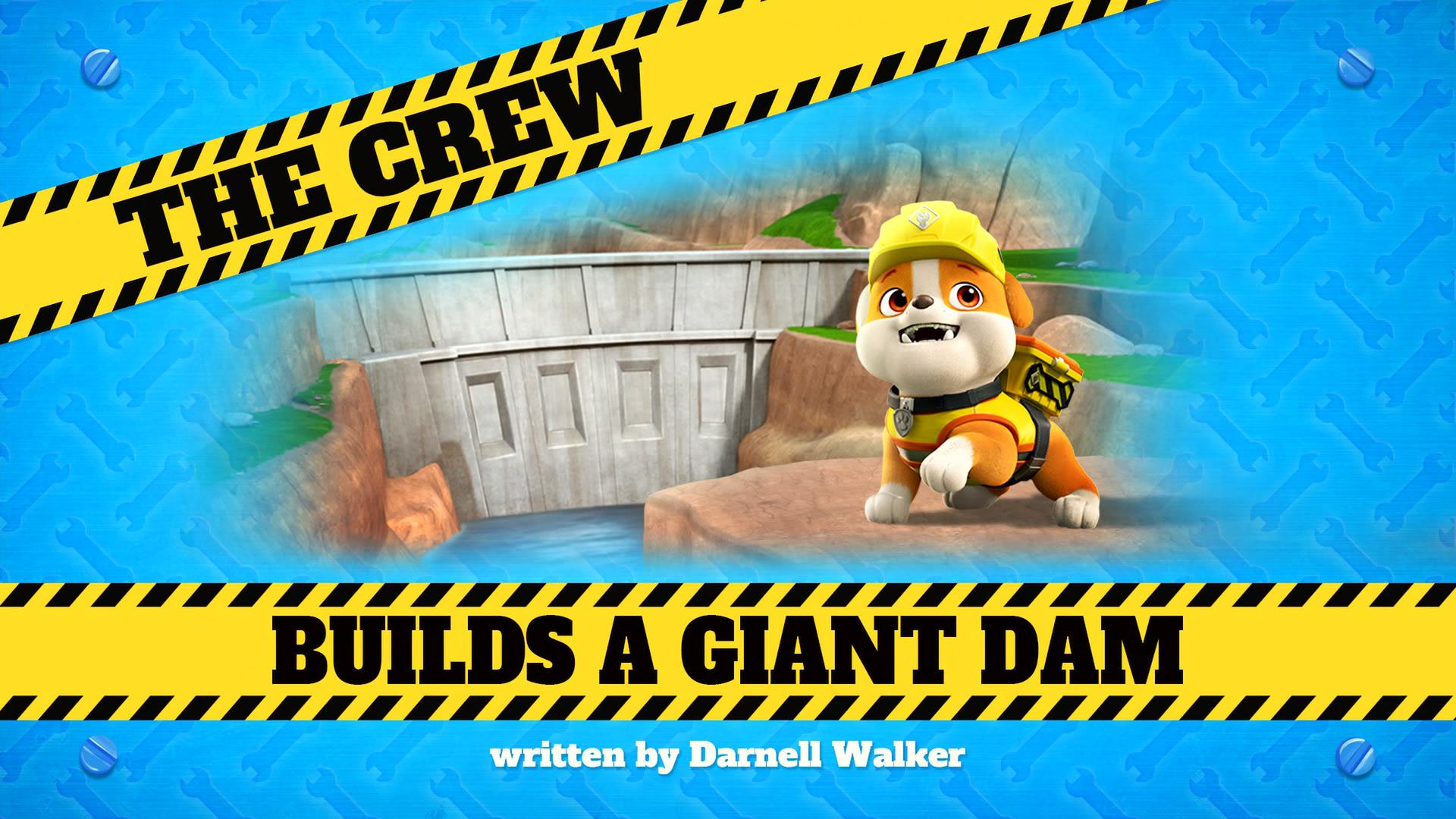 Still from The Crew Builds a Giant Dam