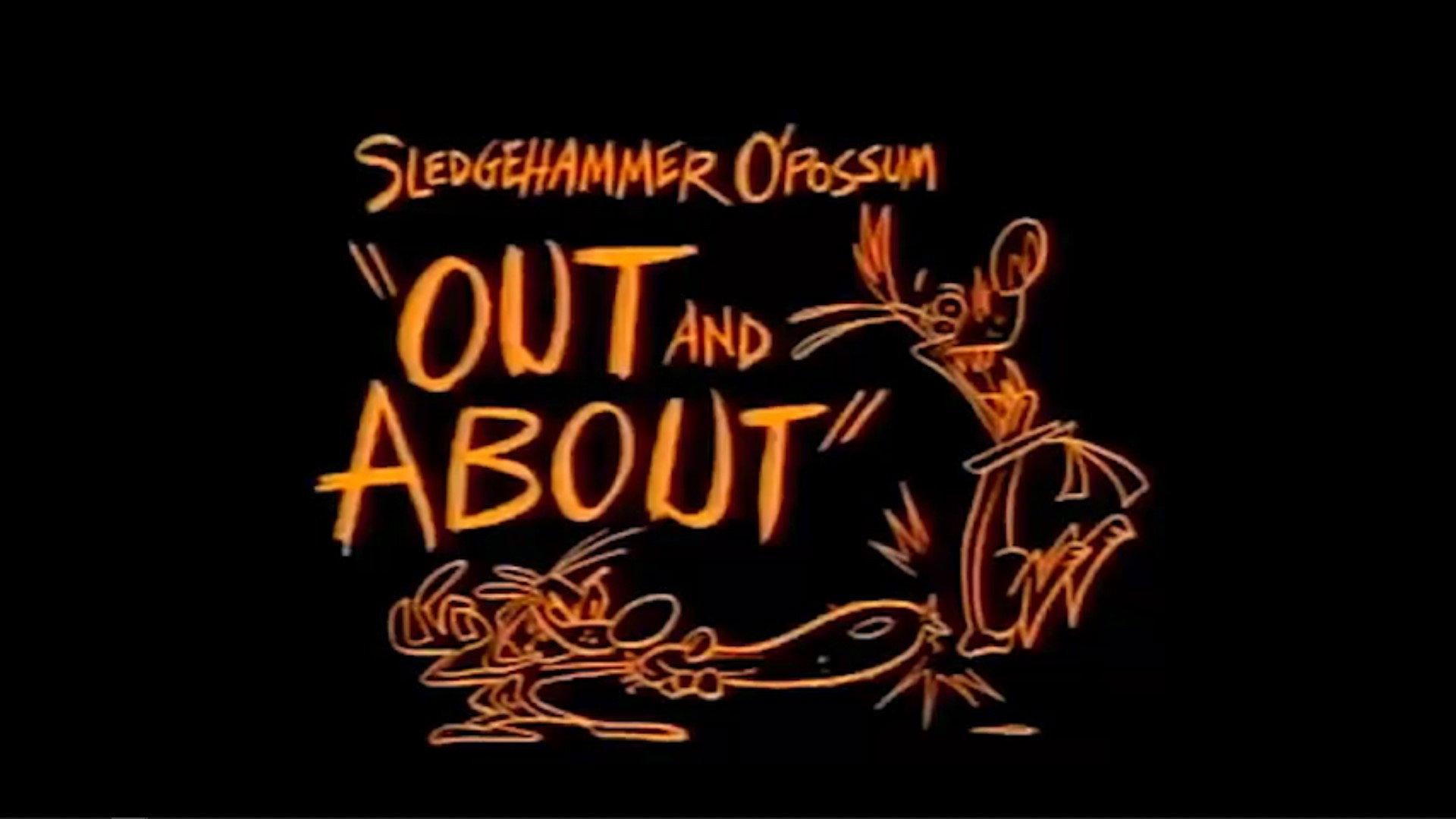Still from Sledgehammer O'Possum: Out and About