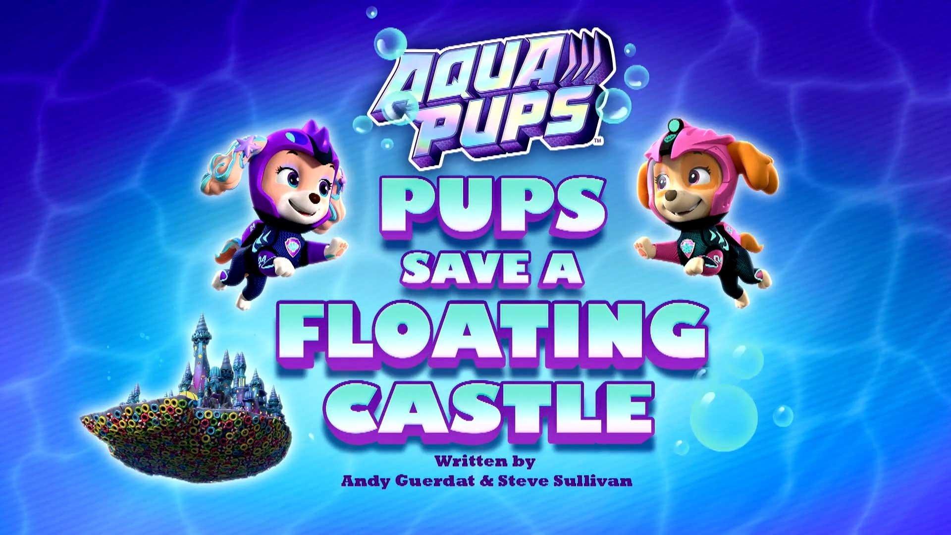 Still from Aqua Pups: Pups Save a Floating Castle