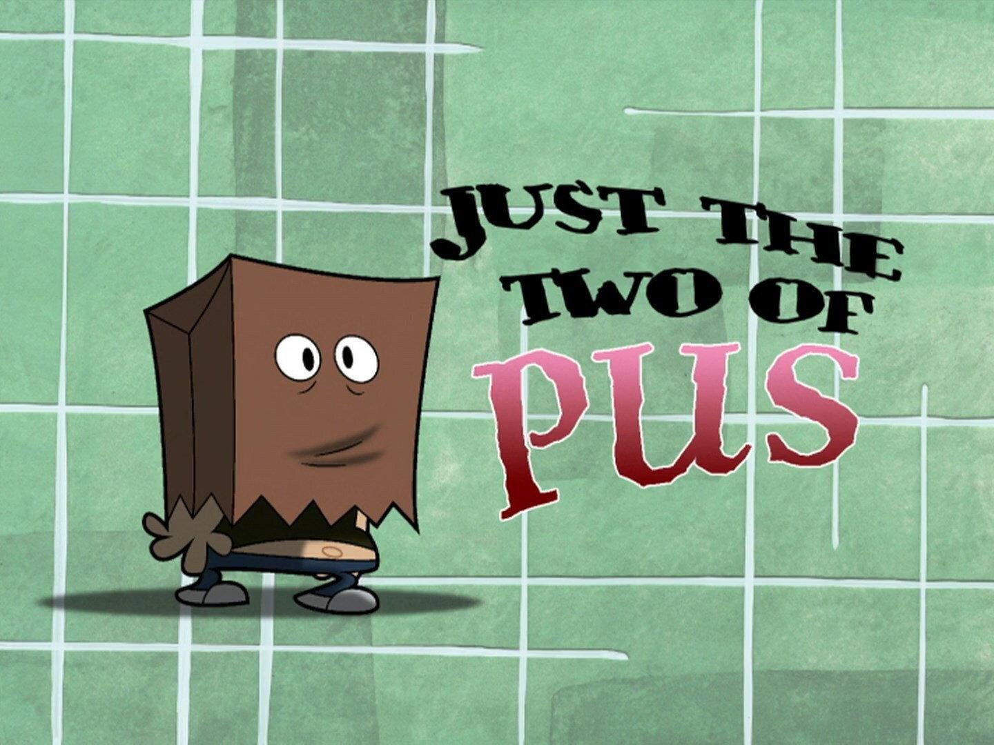 Still from Just the Two of Pus