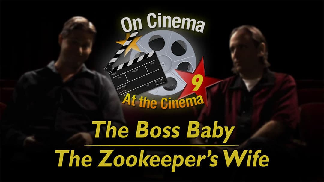 Still from 'Boss Baby' and 'The Zookeeper's Wife'