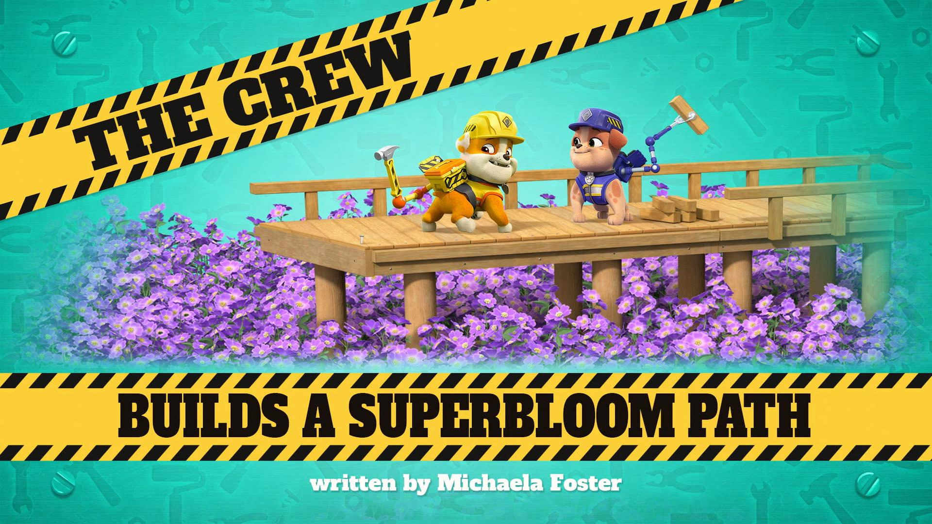 Still from The Crew Builds a Superbloom Path