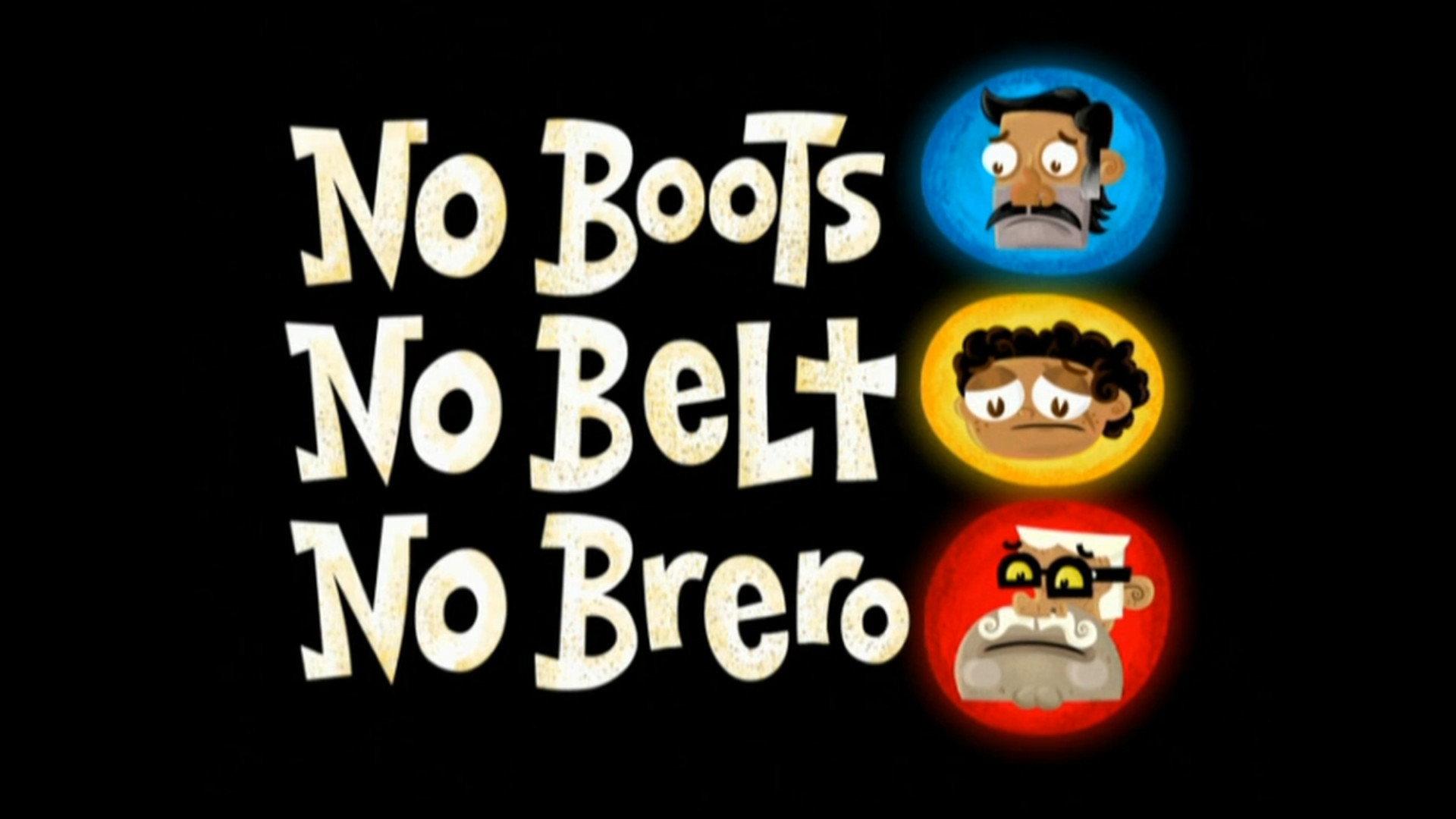 Still from No Boots, No Belt, No Brero