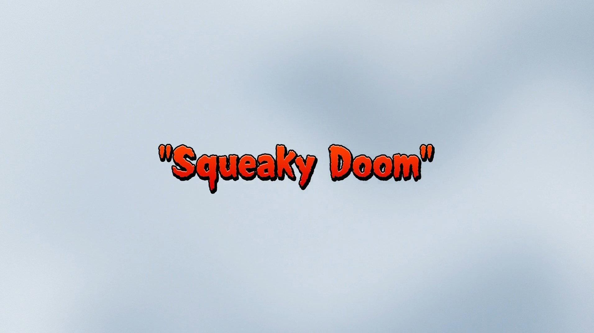 Still from Squeaky Doom