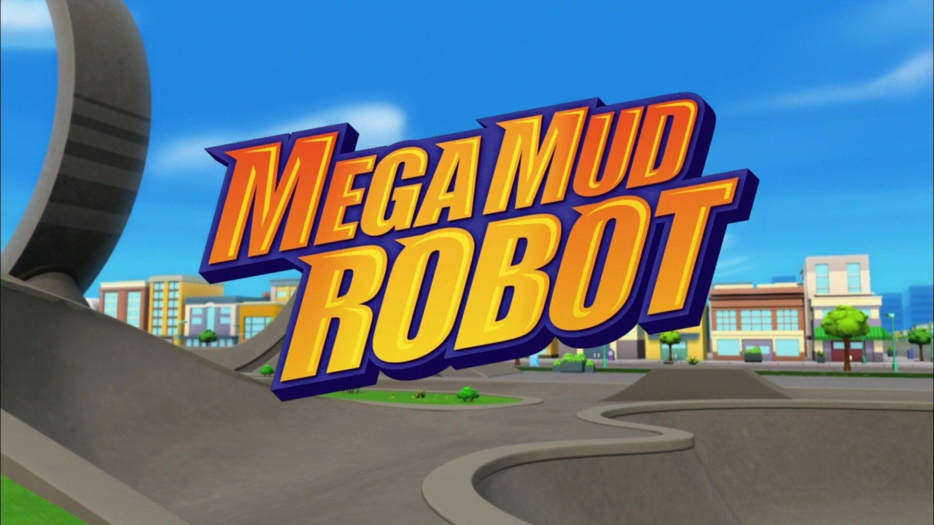Still from Mega Mud Robot