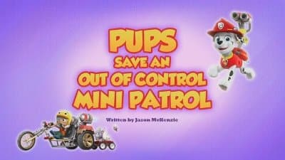 Still from Pups Save an Out of Control Mini Patrol