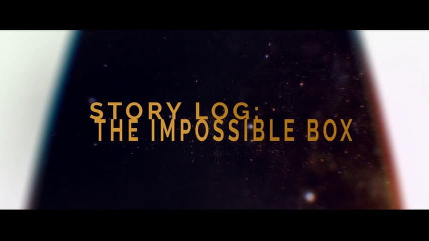 Still from Story Log: The Impossible Box