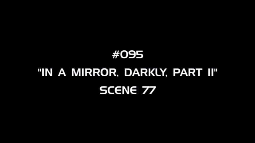 Still from Deleted Scenes - In a Mirror, Darkly, Part 2 - Scene 77