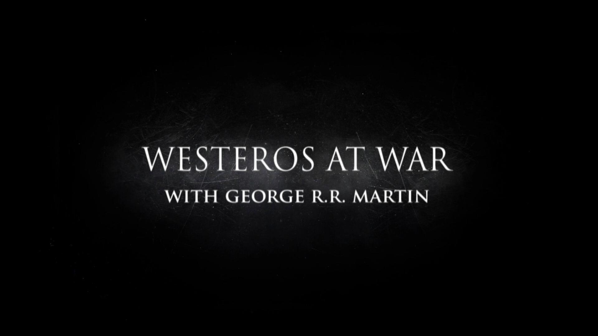 Still from Behind the Scenes: Westeros At War with George R.R. Martin