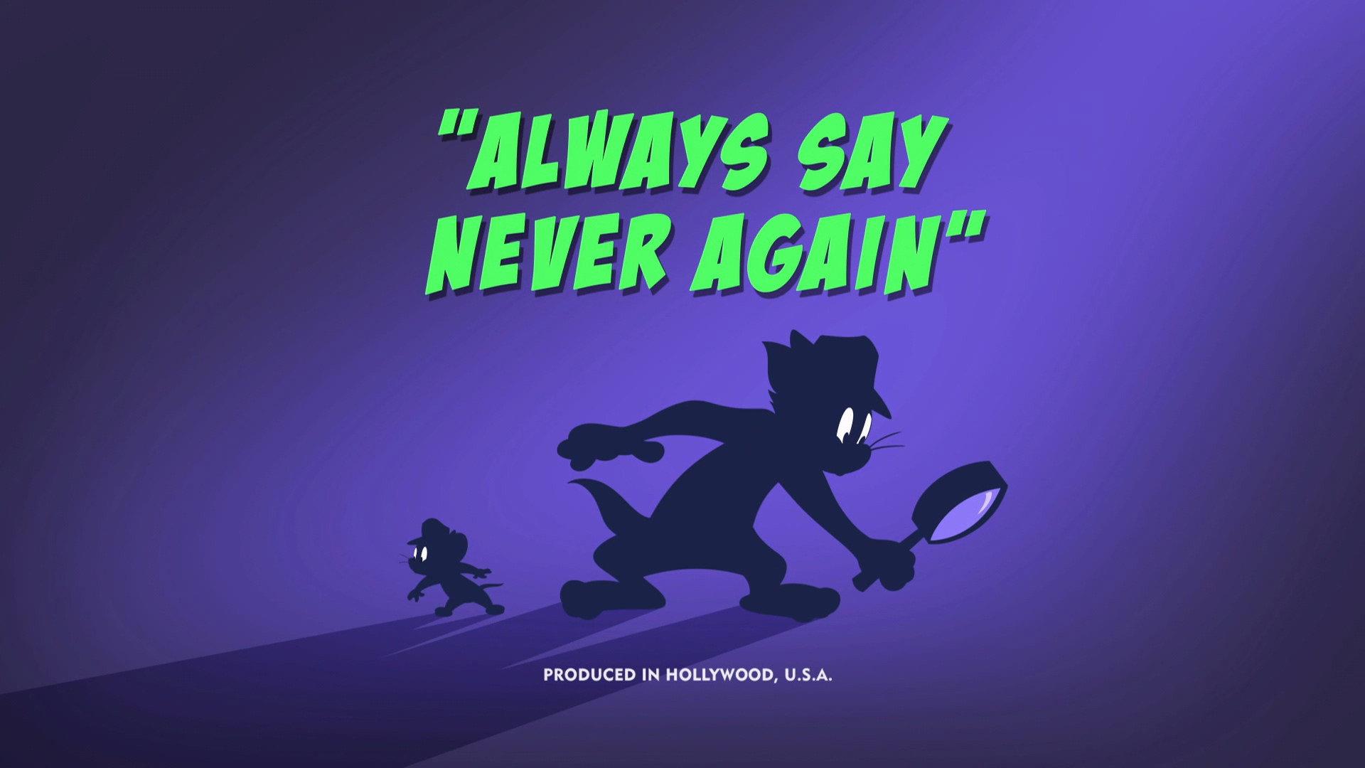 Still from Always Say Never Again