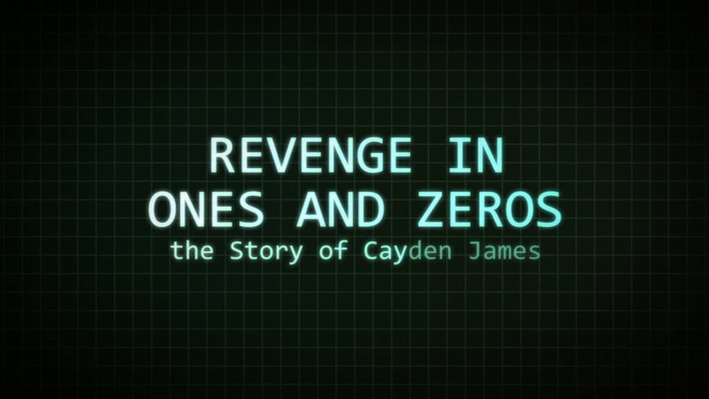 Still from Revenge in Ones and Zeros: The Story of Cayden James