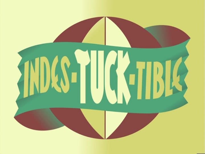 Still from Indes-Tuck-Tible
