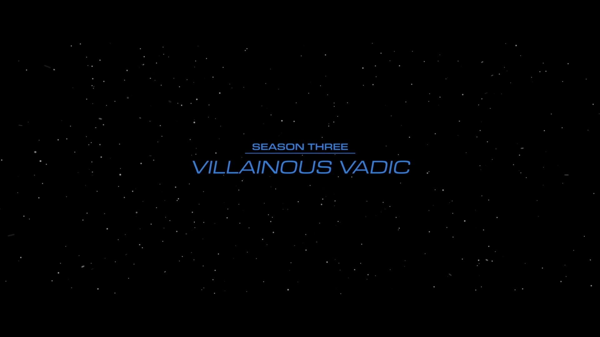 Still from Villanious Vadic