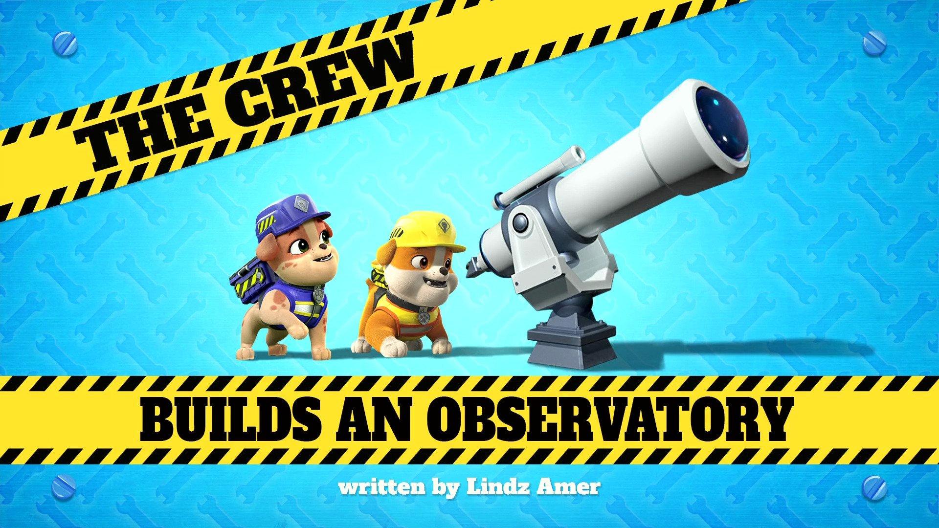 Still from The Crew Builds an Observatory