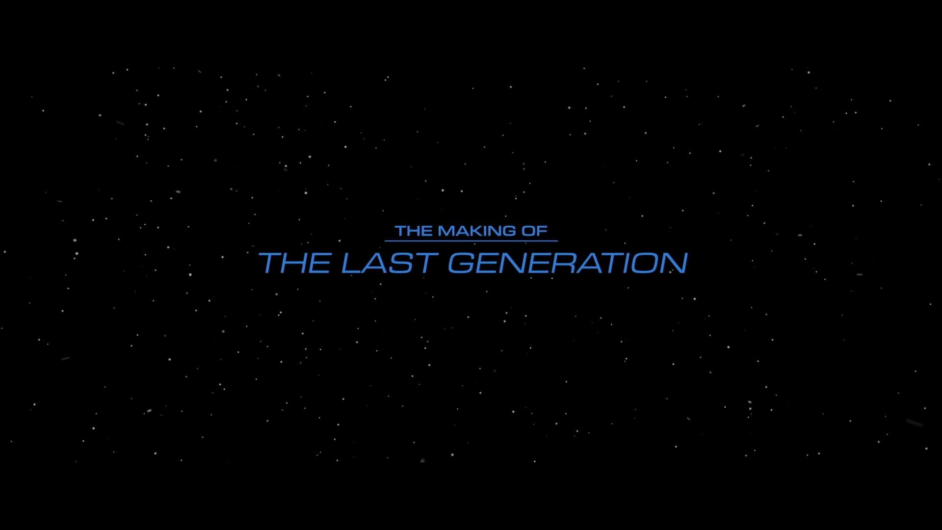 Still from The Making of The Last Generation