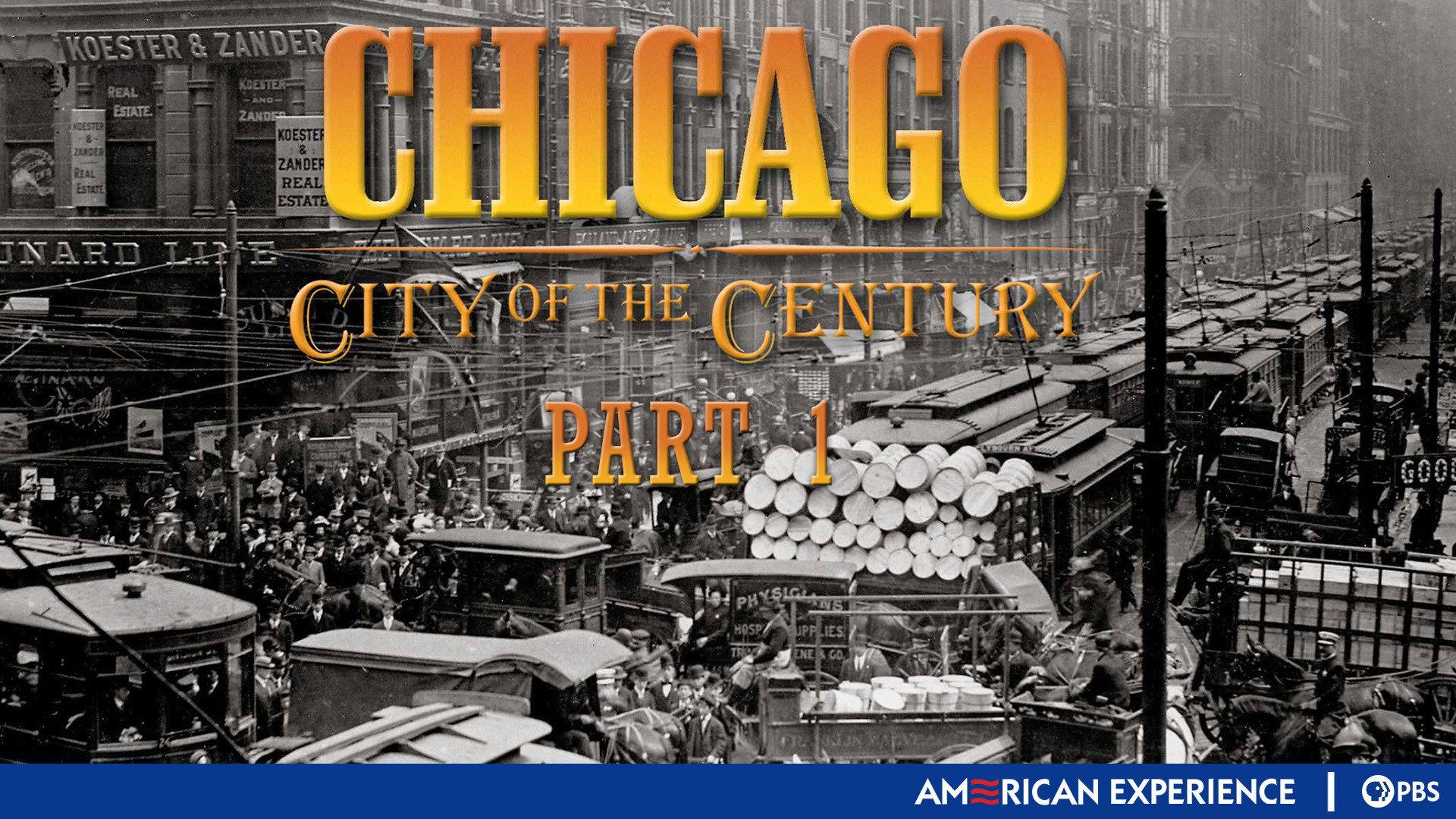 Still from Chicago: City of the Century (1): Mudhole to Metropolis