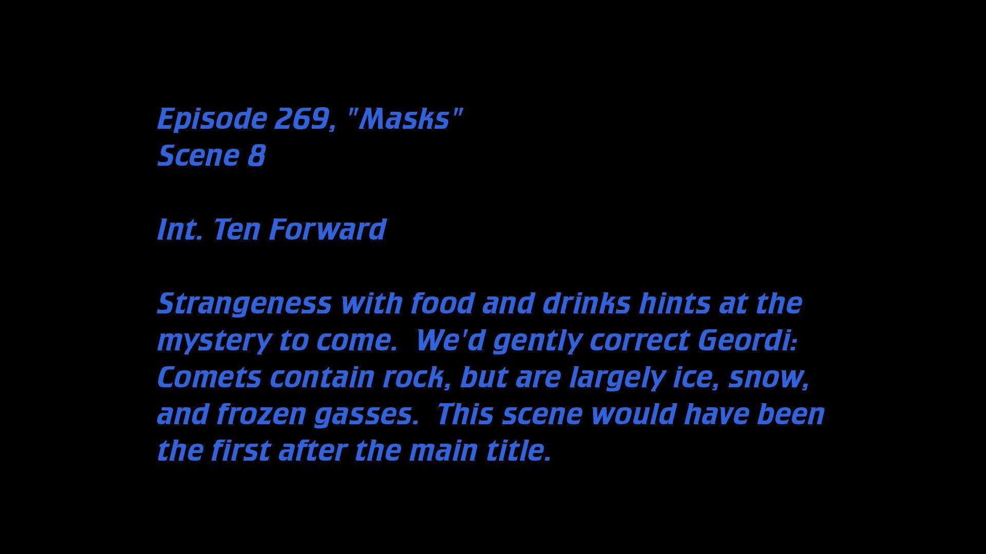 Still from Deleted Scenes: S07E17 – Masks