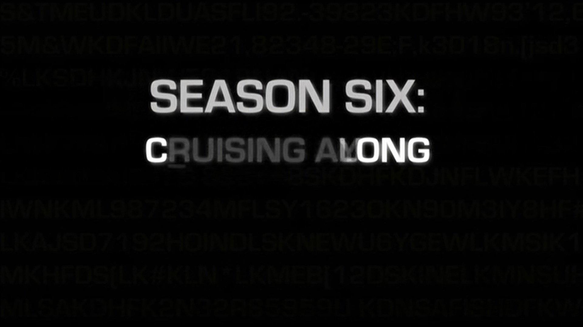 Still from Season 6: Cruising Along