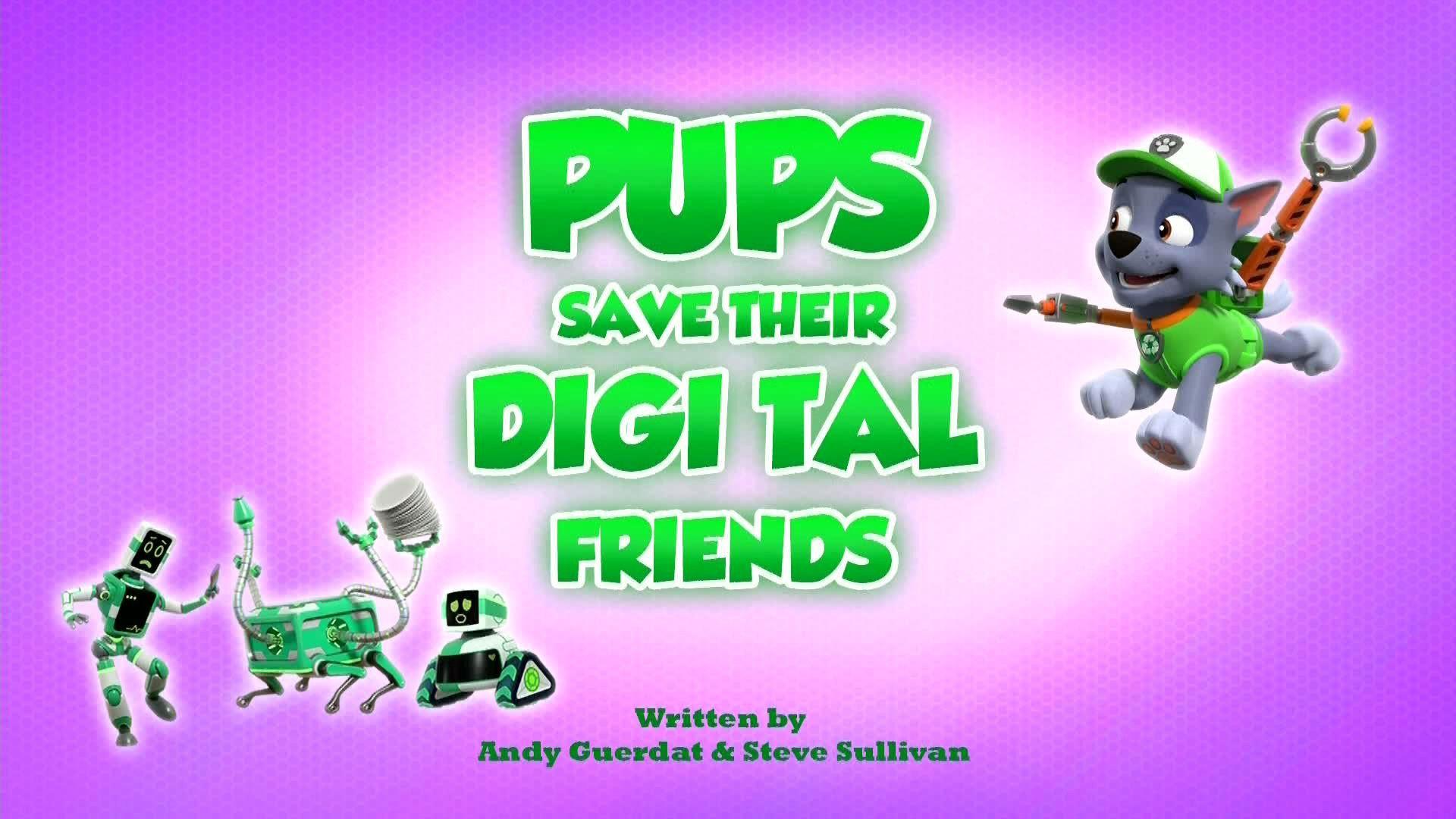 Still from Pups Save Their Digi Tal Friends