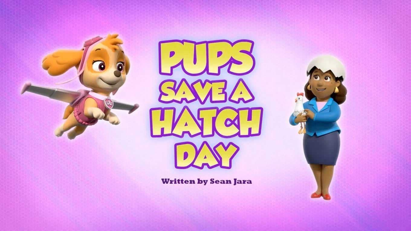 Still from Pups Save a Hatch Day
