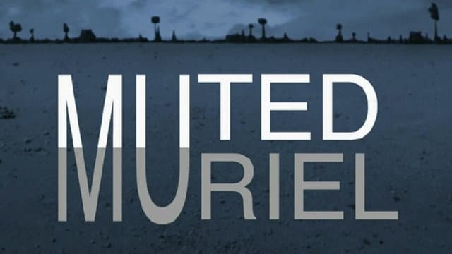 Still from Muted Muriel