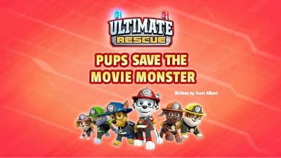 Still from Ultimate Rescue: Pups Save the Movie Monster!