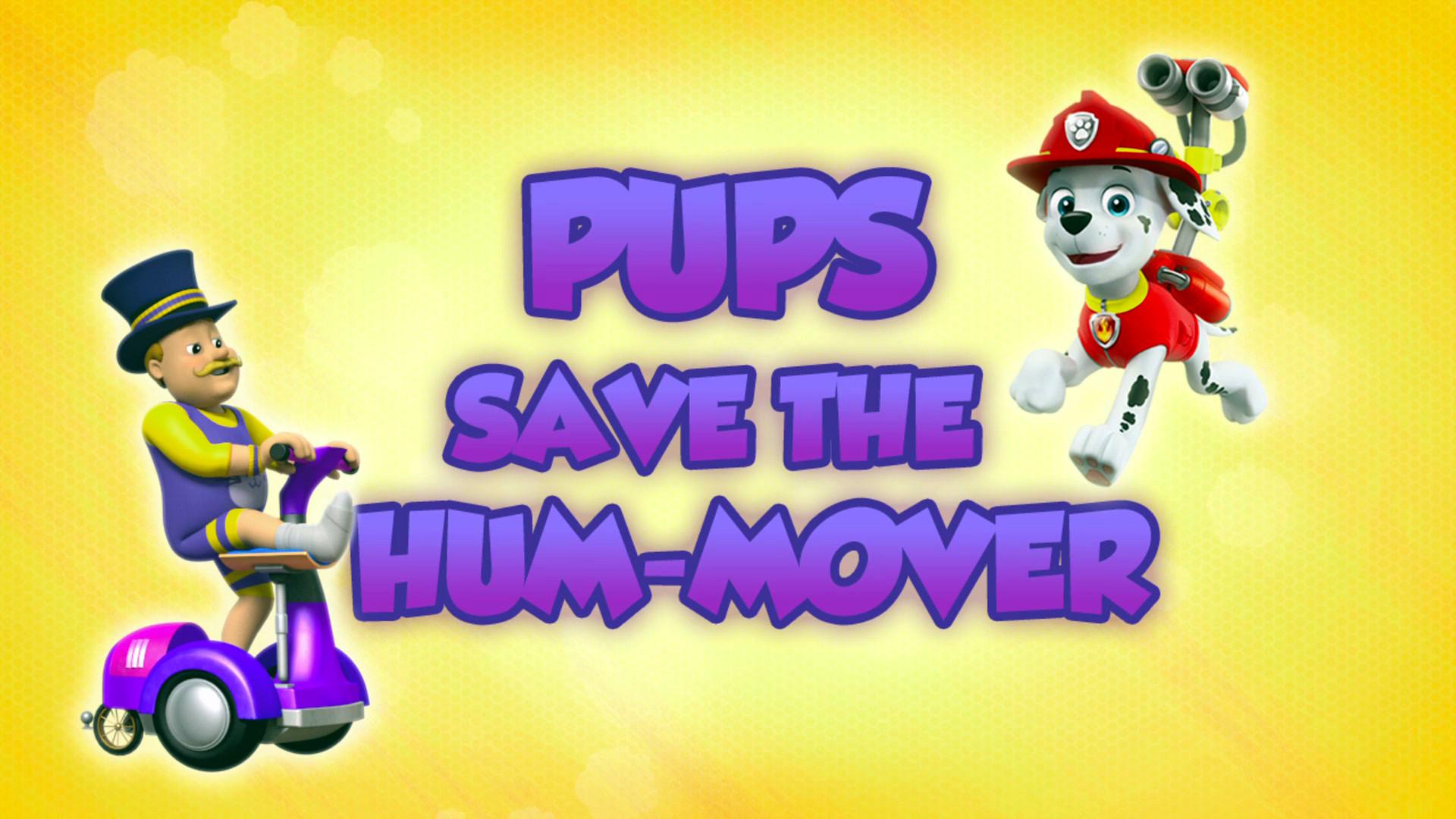 Still from Pups Save the Hum-Mover