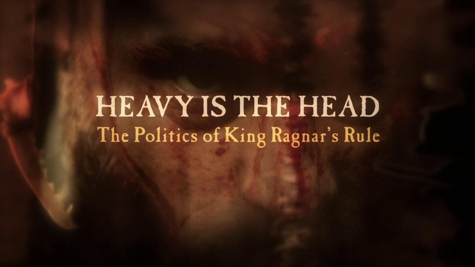 Still from Heavy is the Head: The Politics of King Ragnor's Rule