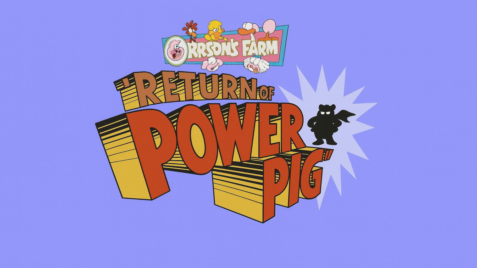 Still from Return of Power Pig