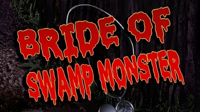 Still from Bride of the Swamp Monster