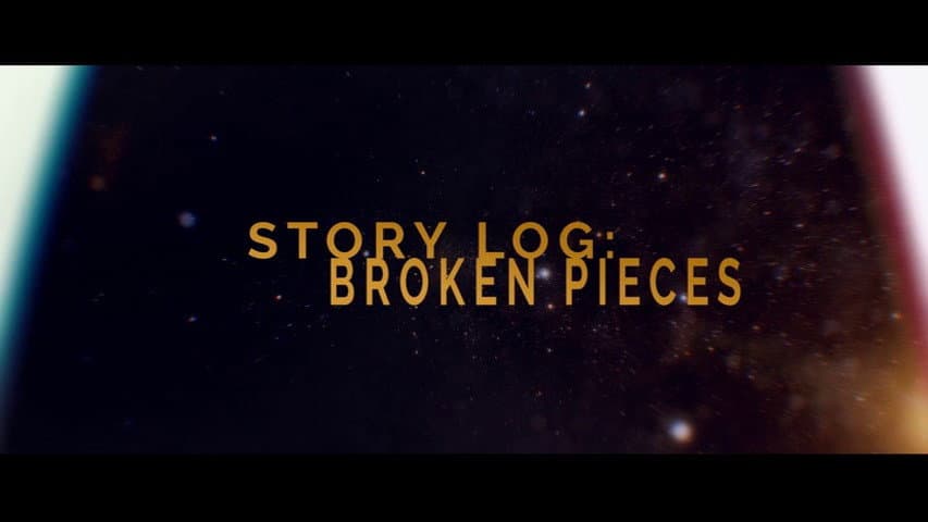 Still from Story Log: Broken Pieces