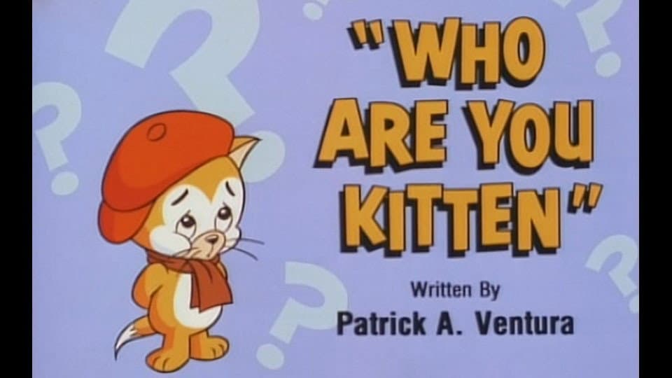 Still from Who Are You Kitten?