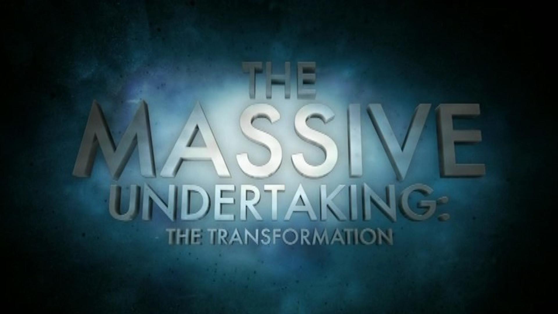 Still from The Massive Undertaking: The Transformation (S01)