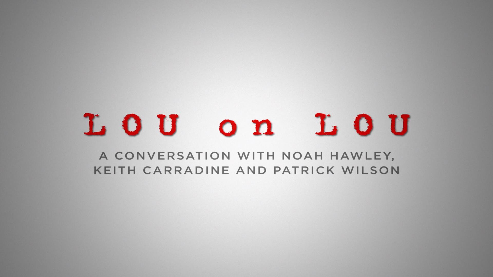 Still from Lou on Lou: A Conversation with Patrick Wilson, Keith Carradine and Noah Hawley