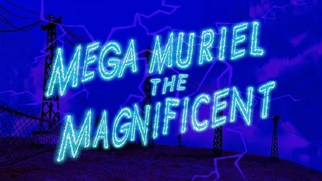 Still from Mega Muriel the Magnificent