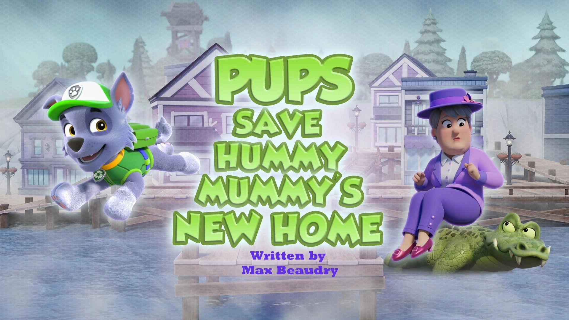 Still from Pups Save Hummy Mummy's New Home