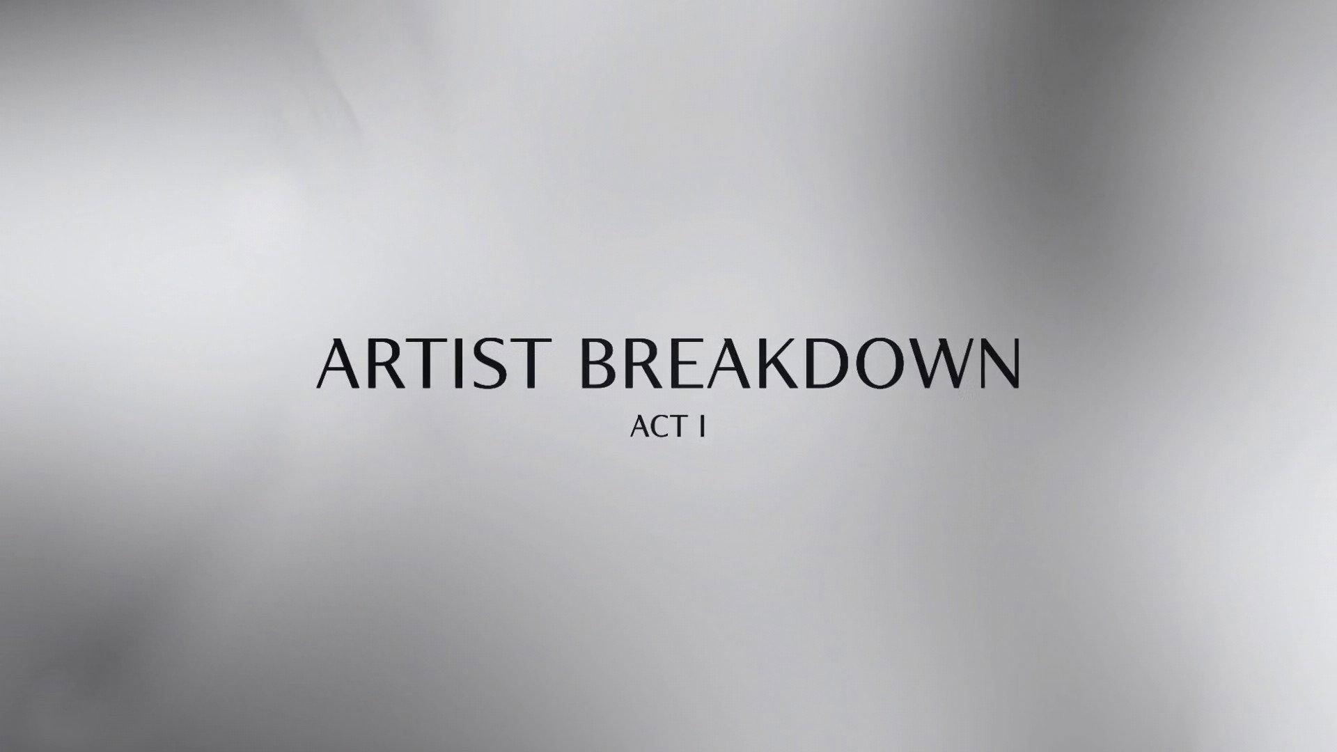 Still from Artist Breakdown: Act 1