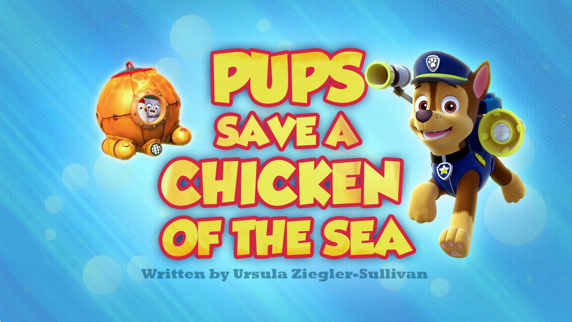 Still from Pups Save a Chicken of the Sea