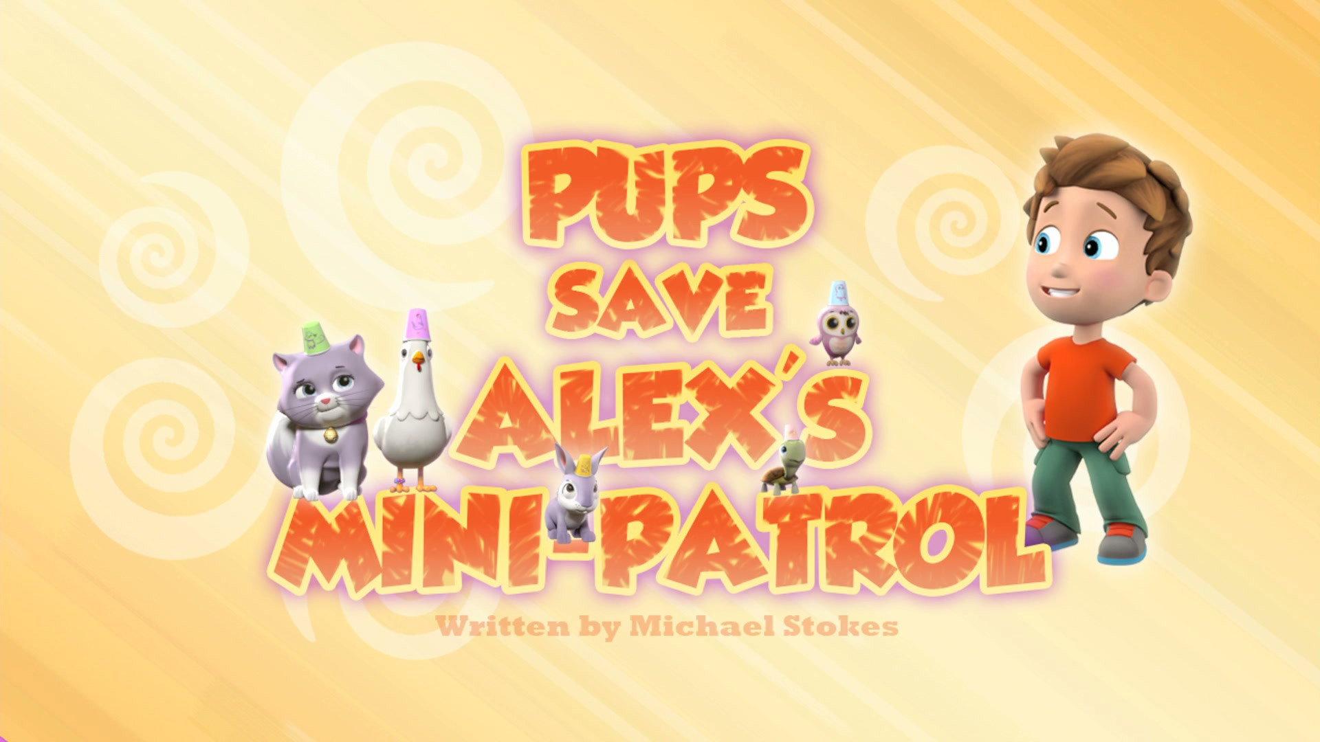 Still from Pups Save Alex's Mini-Patrol