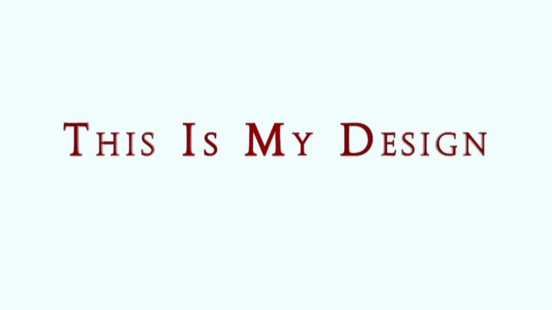 Still from This is my Design