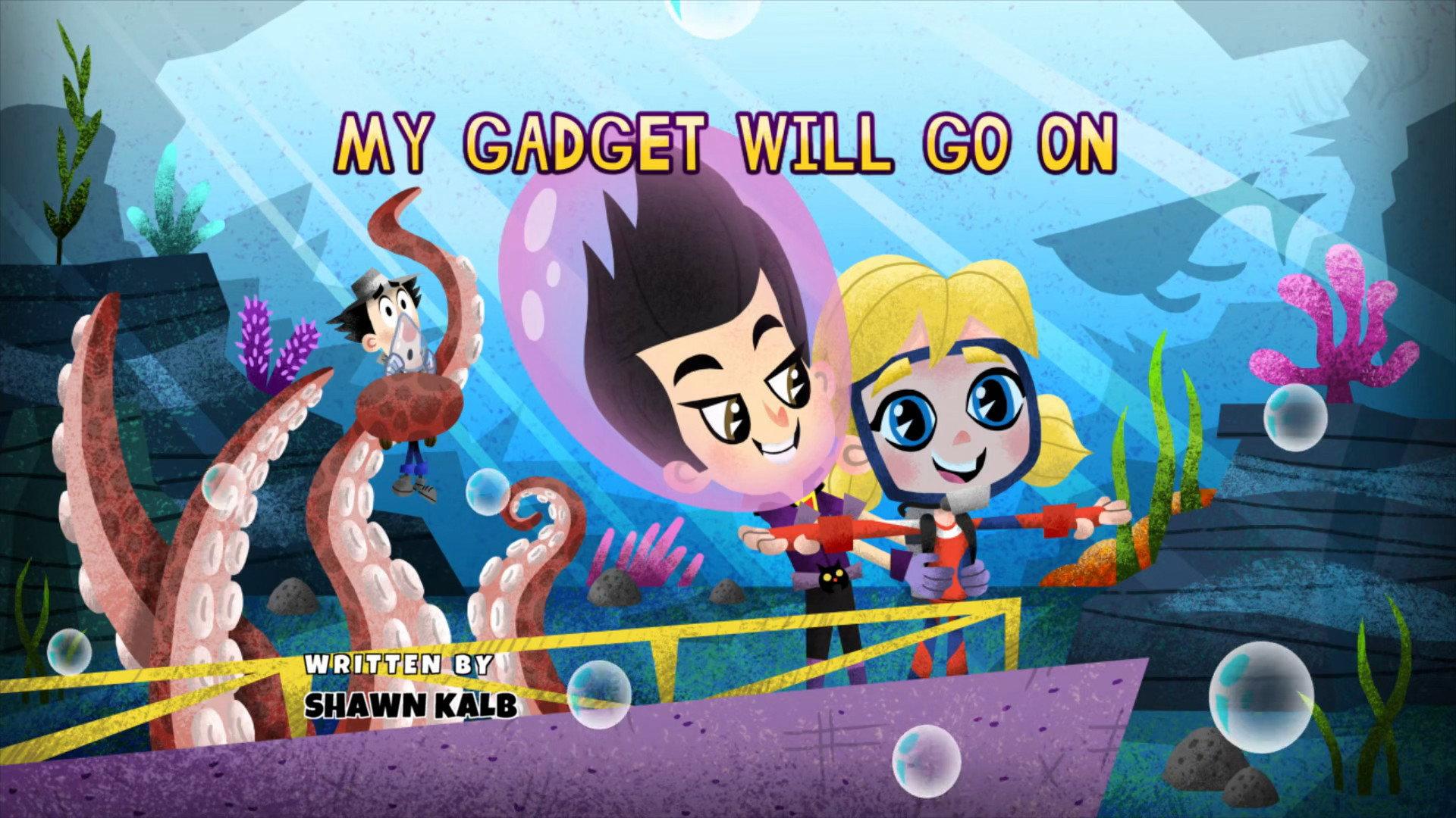 Still from My Gadget Will Go On