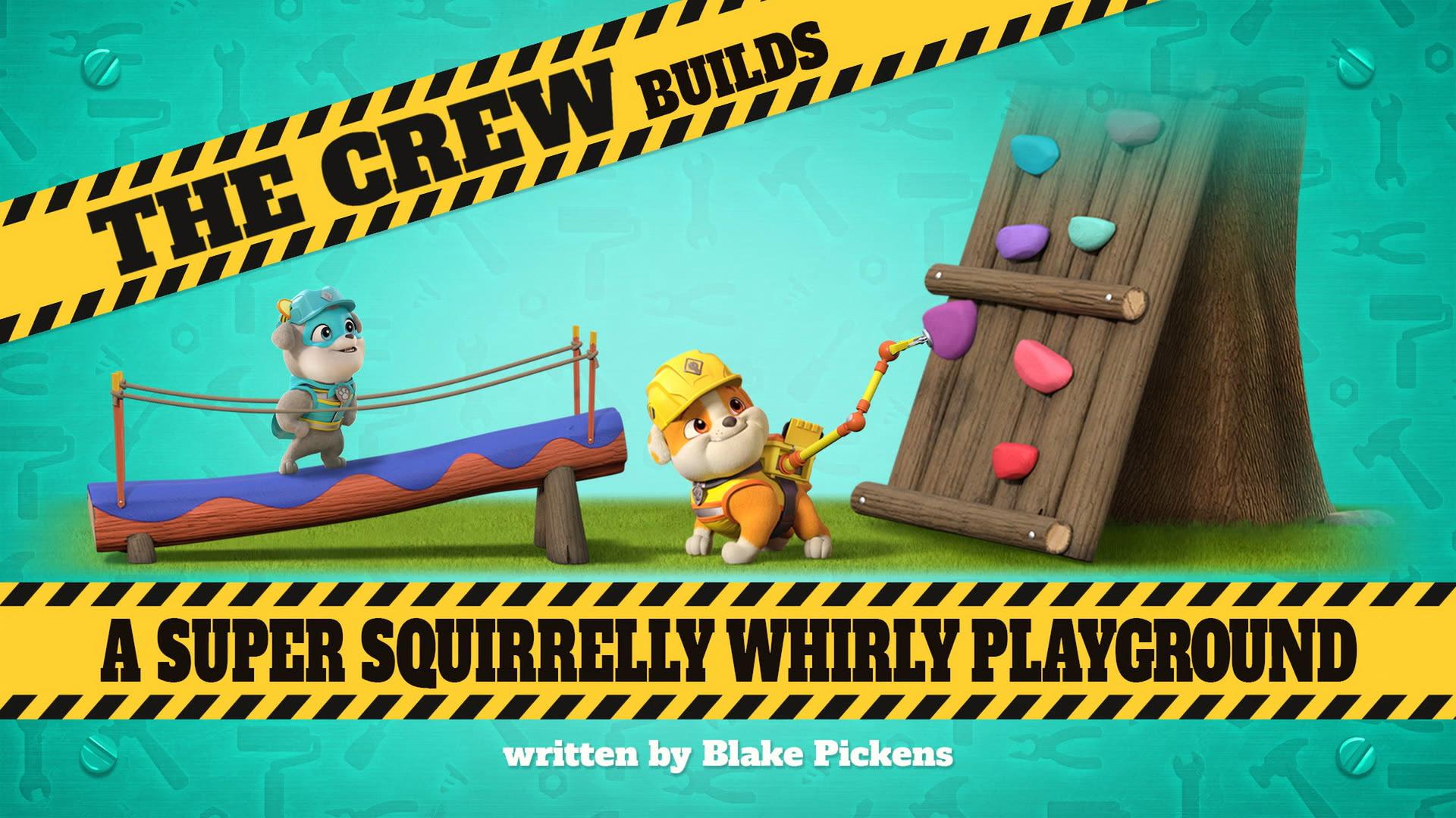 Still from The Crew Builds a Super Squirrelly Whirly Playground