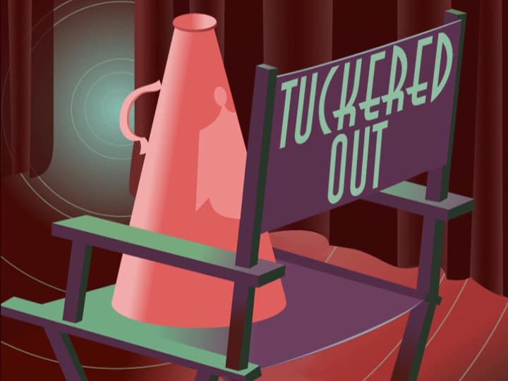 Still from Tuckered Out