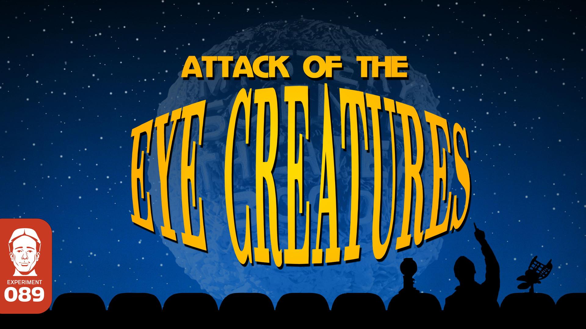 Still from Attack of the Eye Creatures