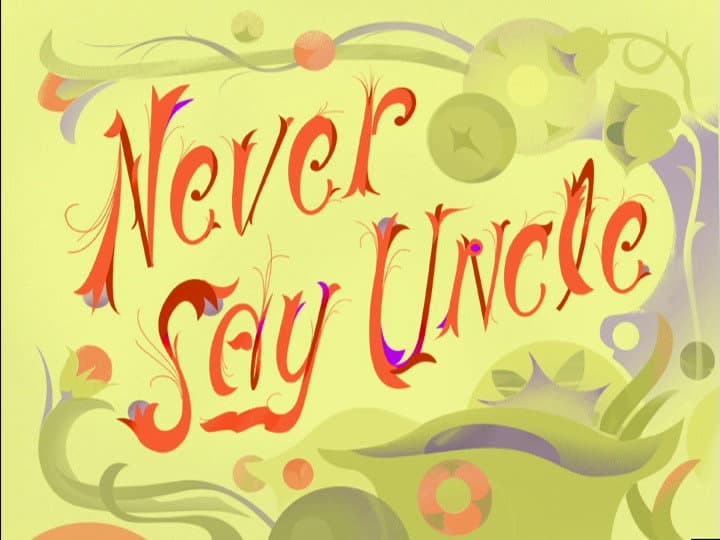 Still from Never Say Uncle